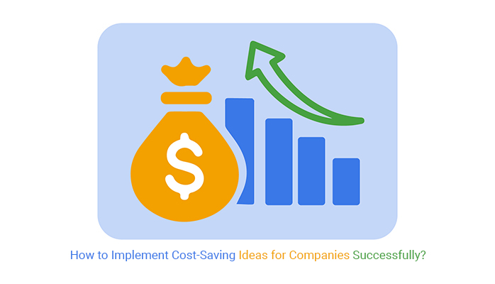 Cost-Saving Ideas for Companies